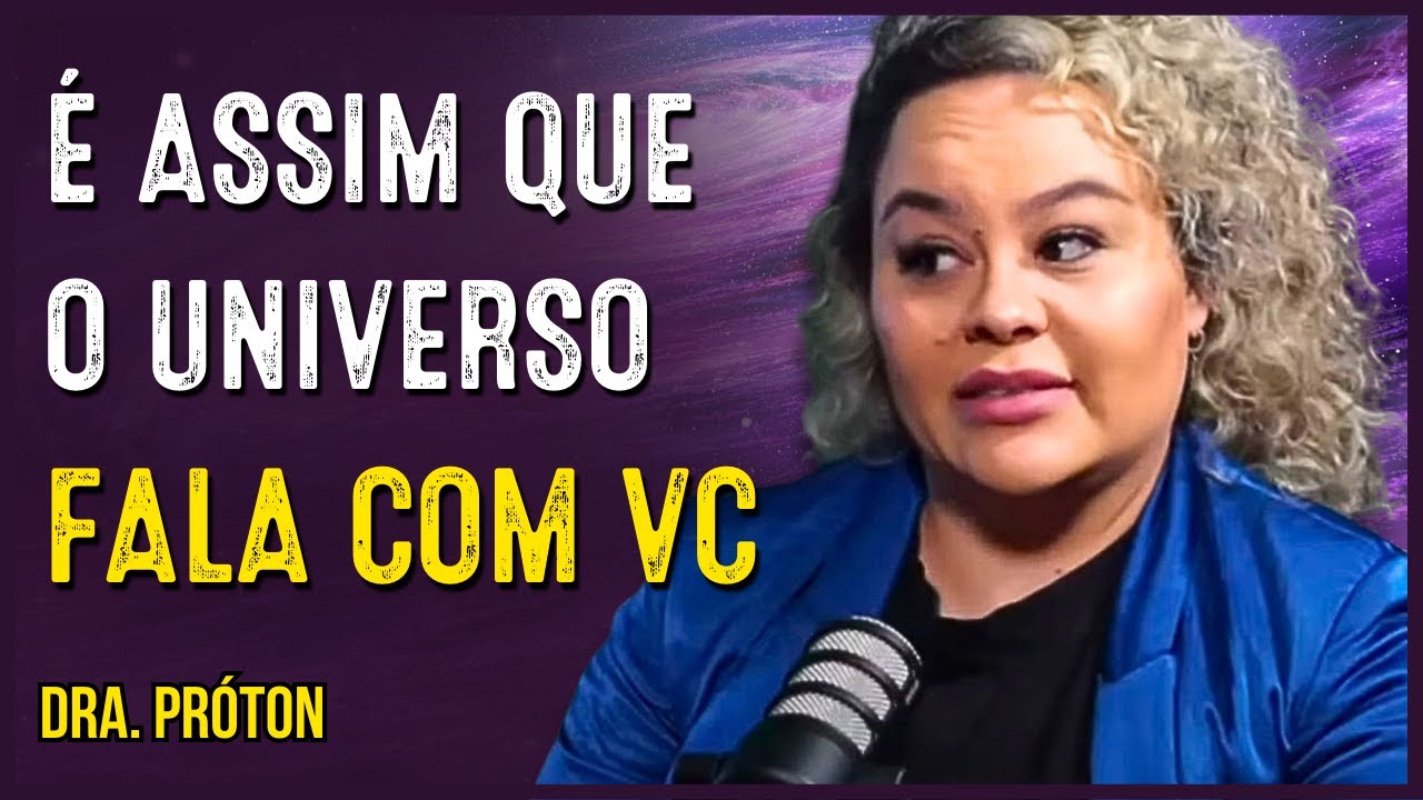 Sinais Misteriosos do Universo: Entenda o Que Eles Estão Tentando Te Dizer - Dra Proton