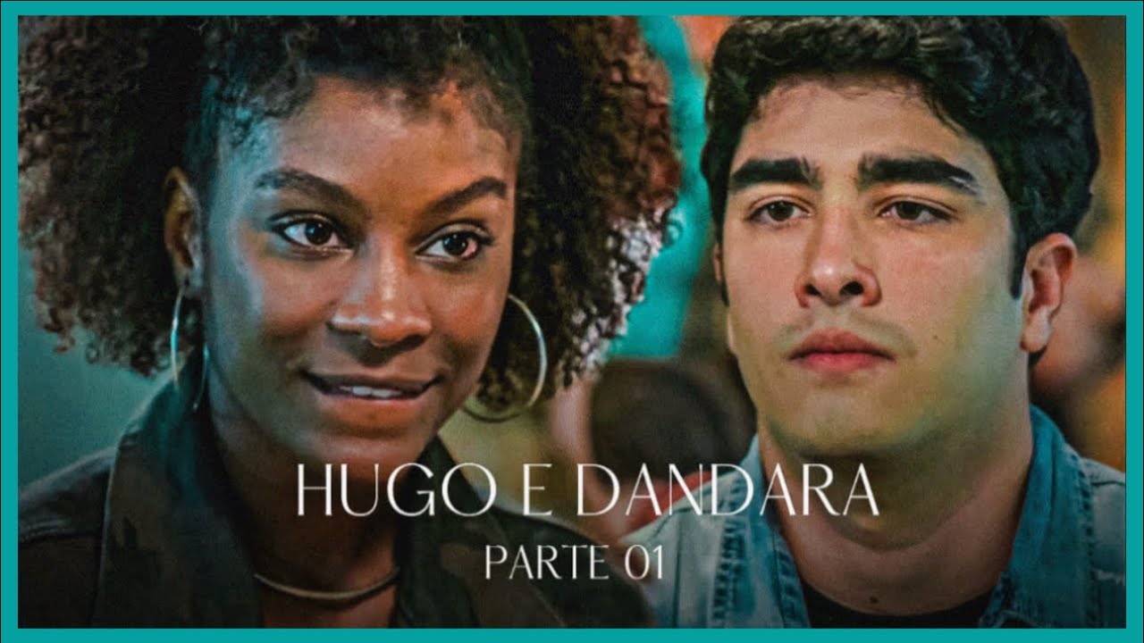 A HISTÓRIA DR HUGO E DANDARA- PARTE 01