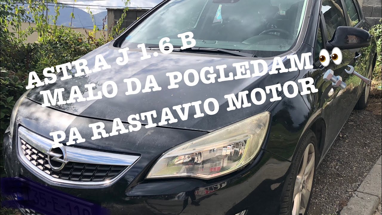 OPEL ASTRA J 1.6B RASTAVLJANJE MOTORA