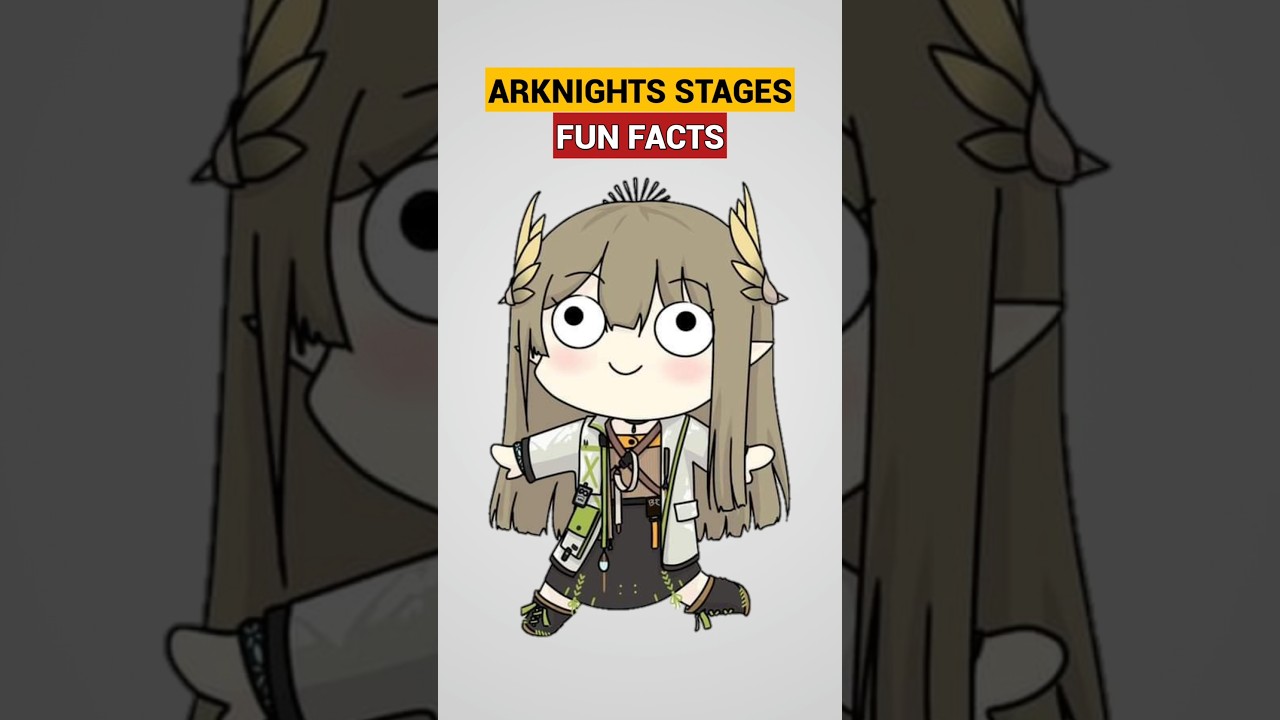 Arknights stages fun facts 🧐