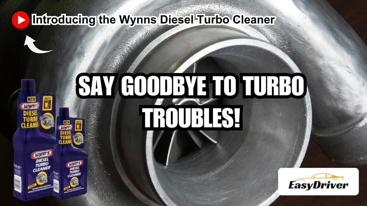 Say Goodbye to Turbo Troubles: The Wynn's Diesel Turbo Cleaner