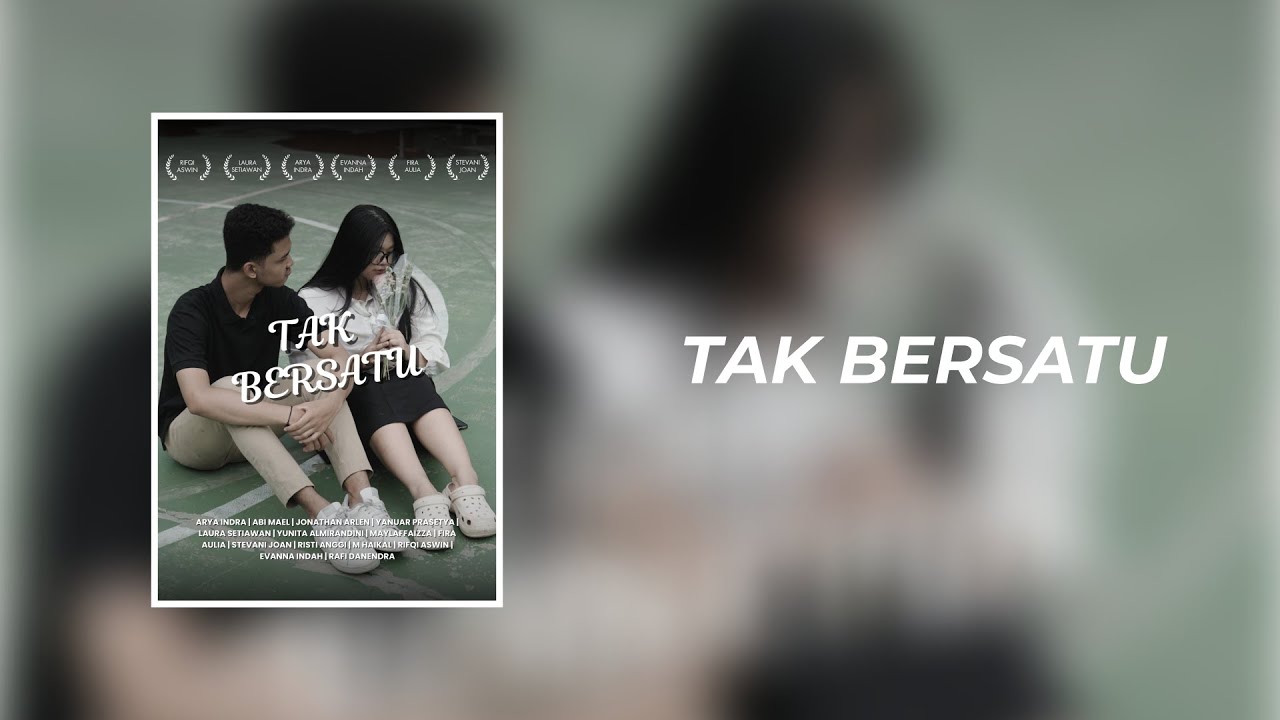 TAK BERSATU - Short Movie