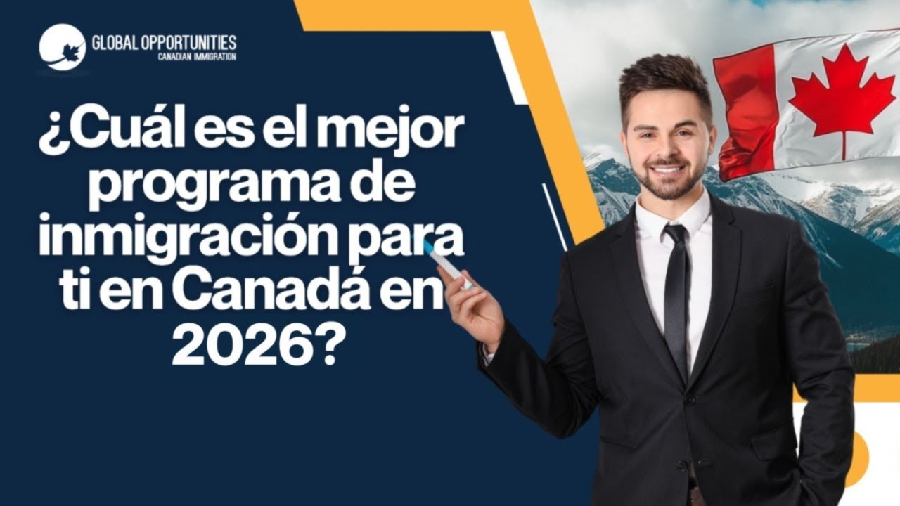 ¿Cuál es el mejor programa para emigrar a Canadá? | Descubre el camino ideal para ti