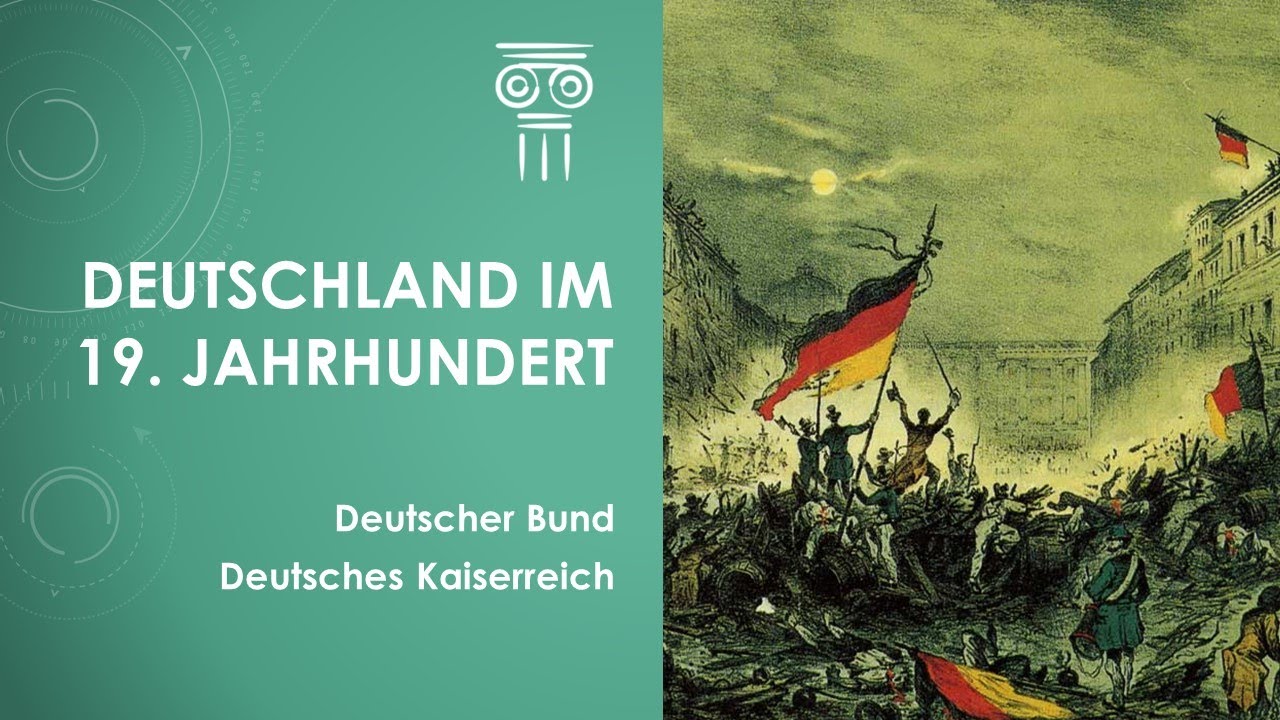 Geschichte: Deutschland im 19. Jahrhundert einfach und kurz erkl&auml;rt