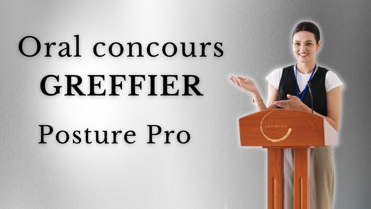 🎤 Oral Concours Greffier 2026 I Posture professionnelle