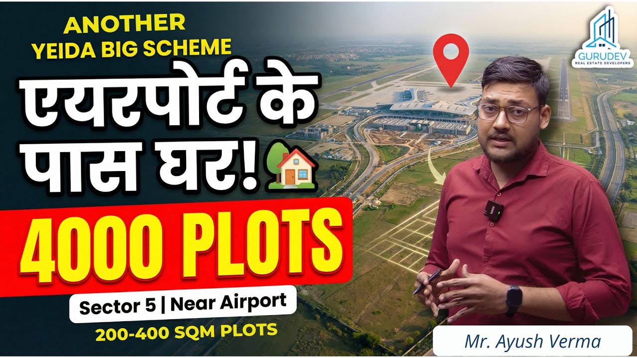 New Scheme: Near Noida International Airport 4000 Housing Plots | YEIDA Sector 5 | 200-400 Sqm Plots