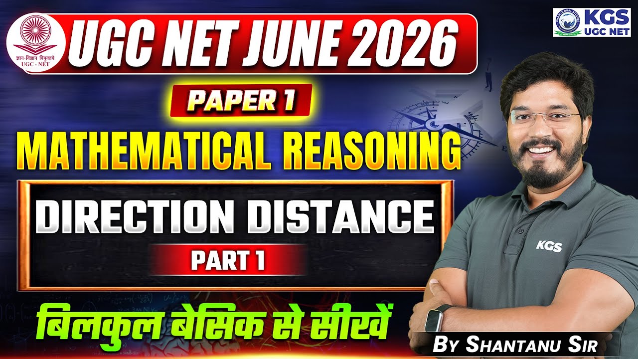 UGC NET JUNE 2026 | UGC NET Paper 1 Mathematical Reasoning Direction Distance | By Shantanu Sir