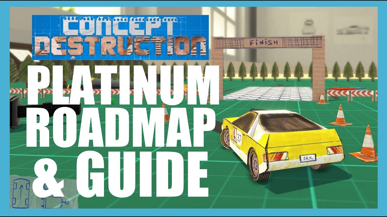 20 Minutes to Platinum! Concept Destruction Trophy Roadmap and Guide.
