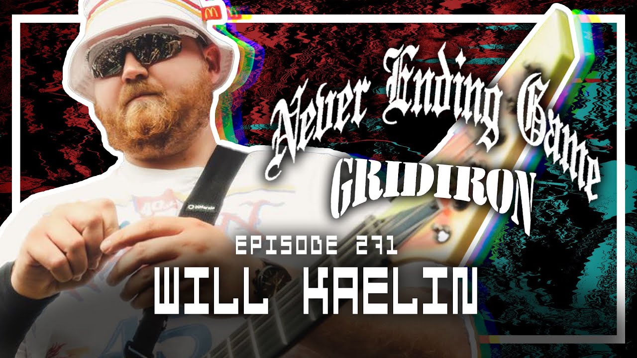 Will Kaelin [NEVER ENDING GAME, GRIDIRON] - Scoped Exposure Podcast 271