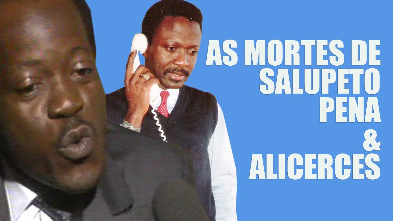 A MORTE DE SALUPETO PENA & ALICERCES MANGO