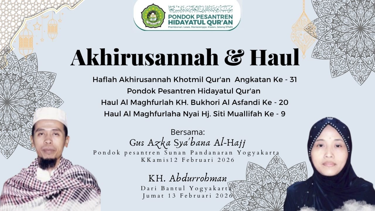 TASYAKURAN KHOTMIL QUR'AN KE 31 PONDOK PESANTREN HIDAYATUL QUR'AN WA DZIKRUL HAUL 13 FEBRUARI 2026