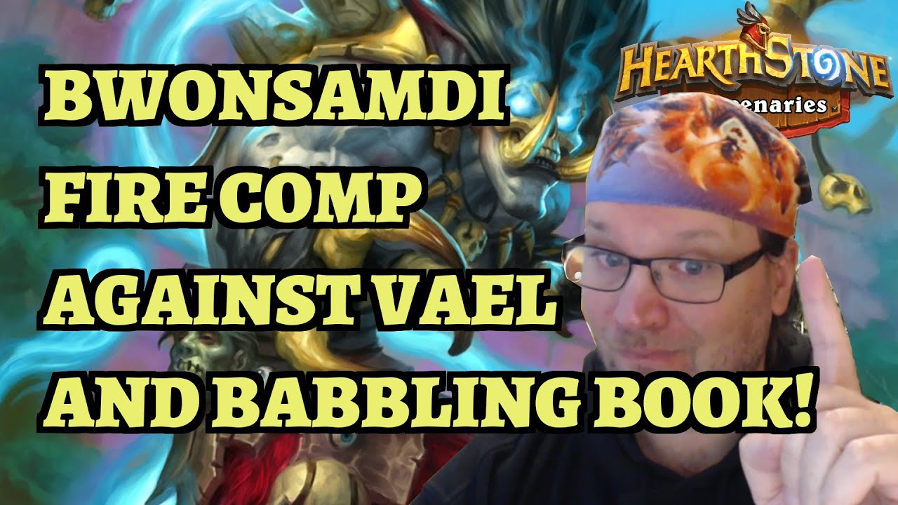 Bwonsamdi FIRE Team Lvl 220 Vaelastrasz and Babbling Book! Hearthstone Mercenaries Mythic Boss Rush