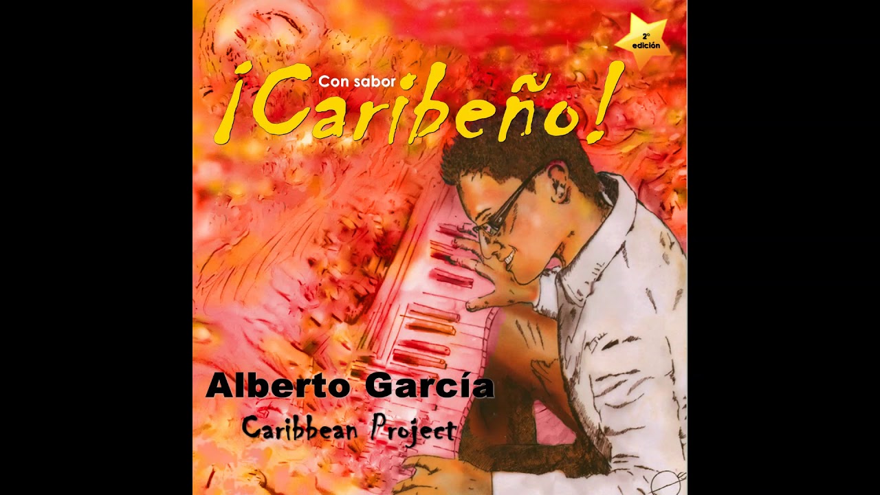 Alberto García - Con Sabor Caribeño (Full album)