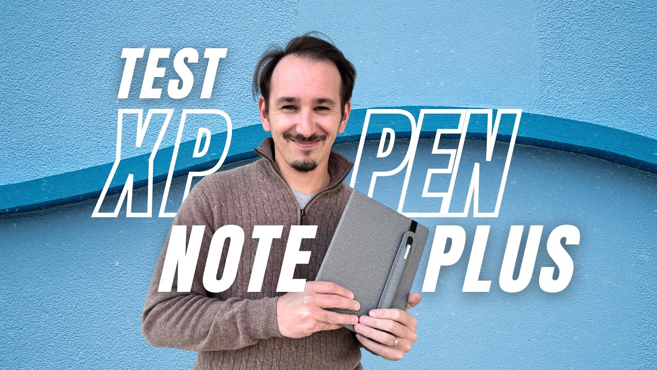 Test & Avis - XPPEN Note Plus : une tablette pas comme les autres !