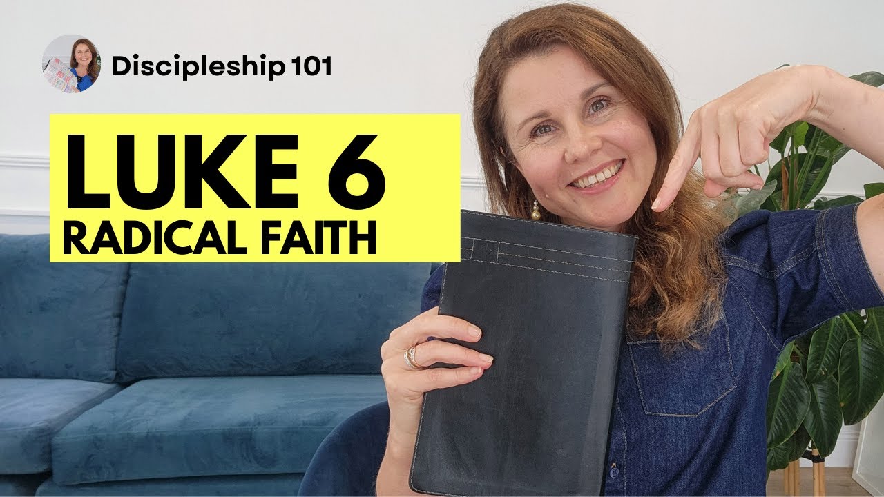 Luke 6 Bible Study | Kingdom Values That Turn the World Upside Down