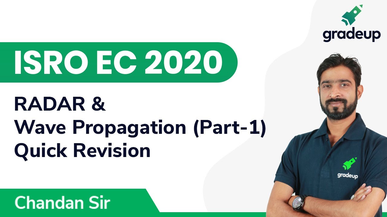 Quick Revision | ISRO EC 2019-20 | RADAR & Wave Propagation | Gradeup