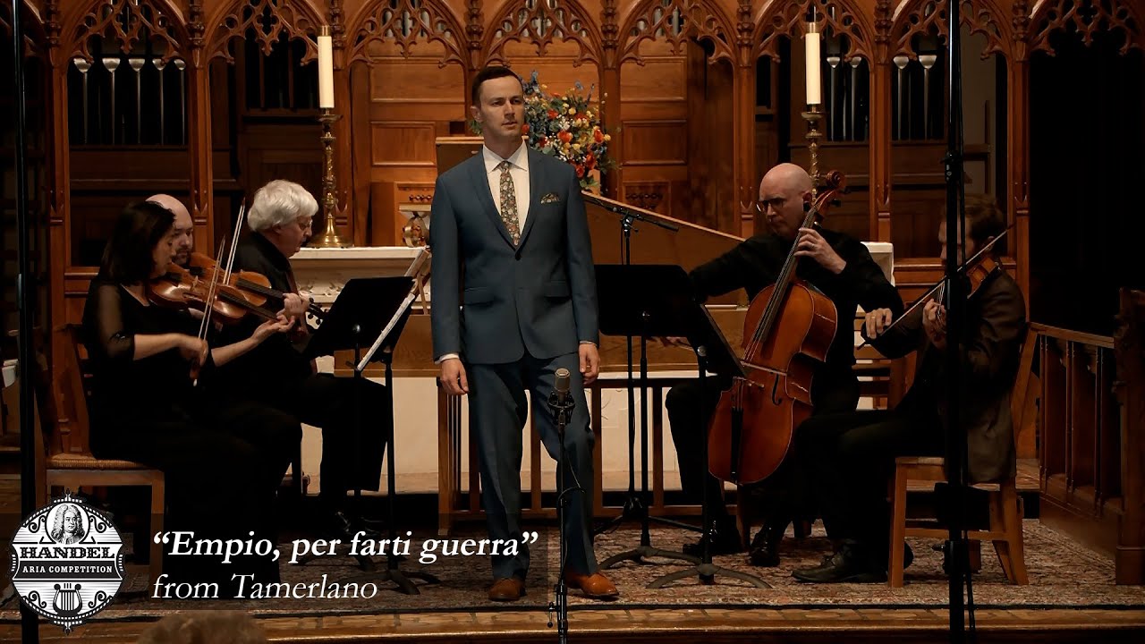 Matthew Hill - “Empio, per farti guerra” from Tamerlano