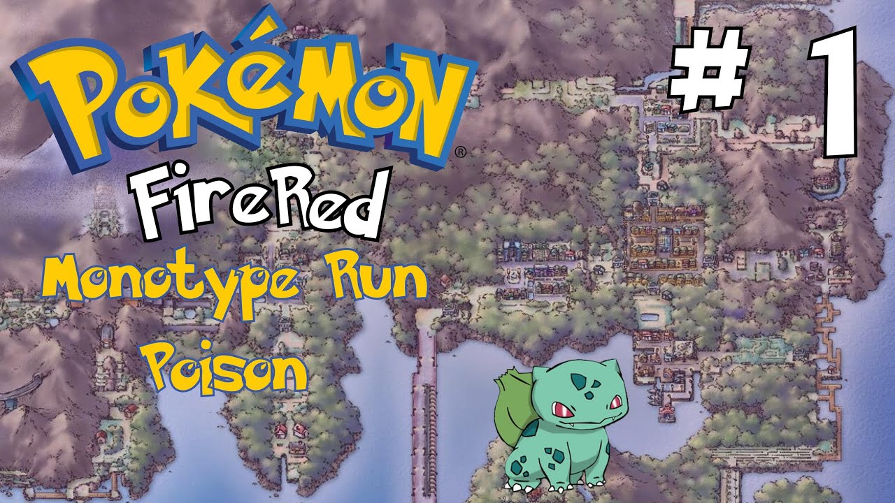 Pokemon FireRed Monotype Run: Poison