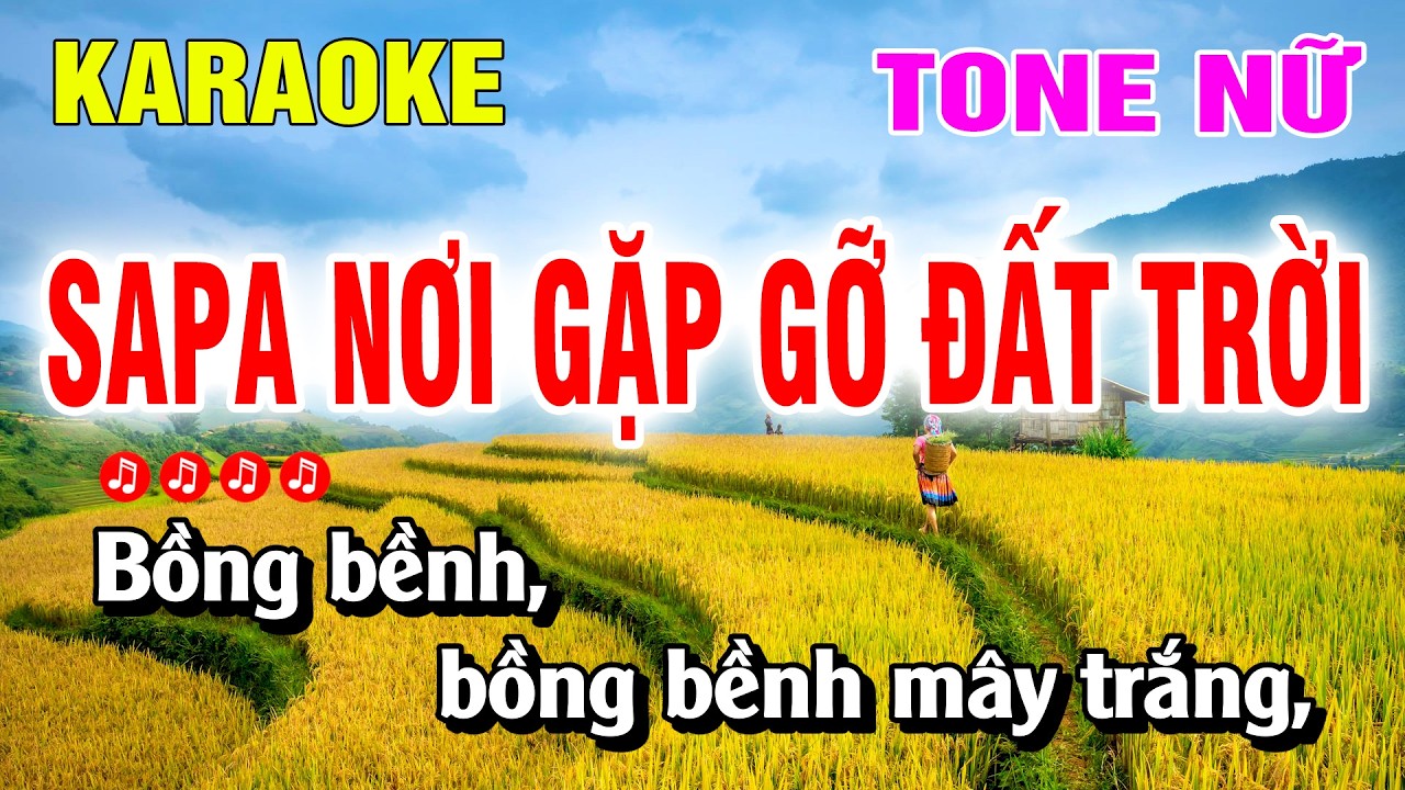 Karaoke Sapa Nơi Gặp Gỡ Đất Trời Tone Nữ Nhạc Sống Beat Hay | Hoàng Luân