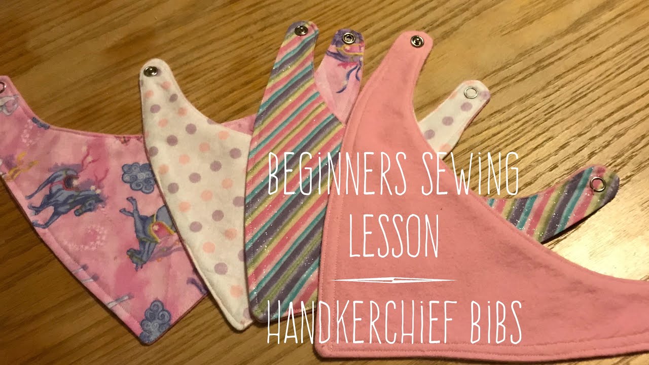 Beginners Sewing Lesson:  Handkerchief Bibs