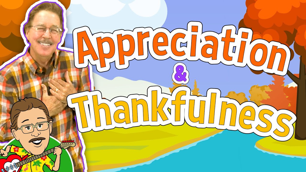 Appreciation and Thankfulness | Jack Hartmann