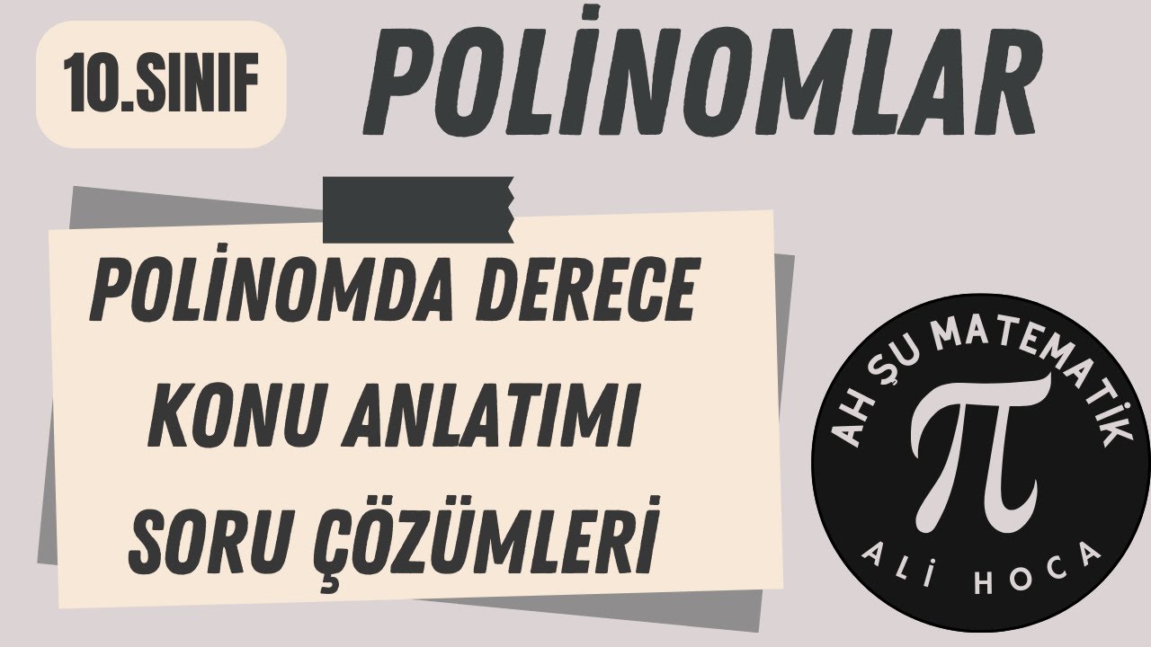 10.Sınıf Matematik | Polinomlarda Derece Bulma İşlemleri Konu Anlatımı | Soru Çözümleri