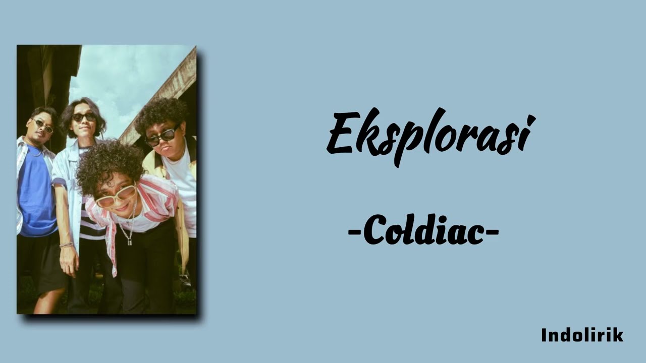 Coldiac - Eksplorasi | Lirik Lagu