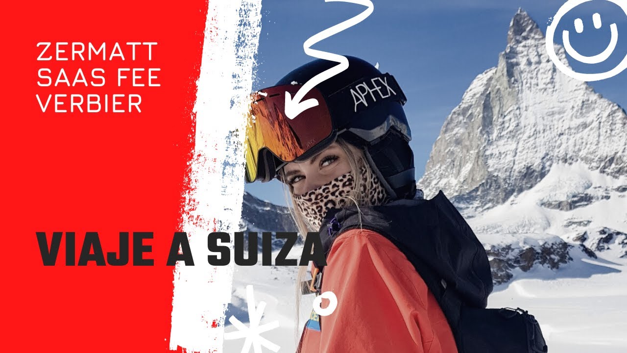 Esquiar en Suiza: Zermatt, Saas fee y Verbier