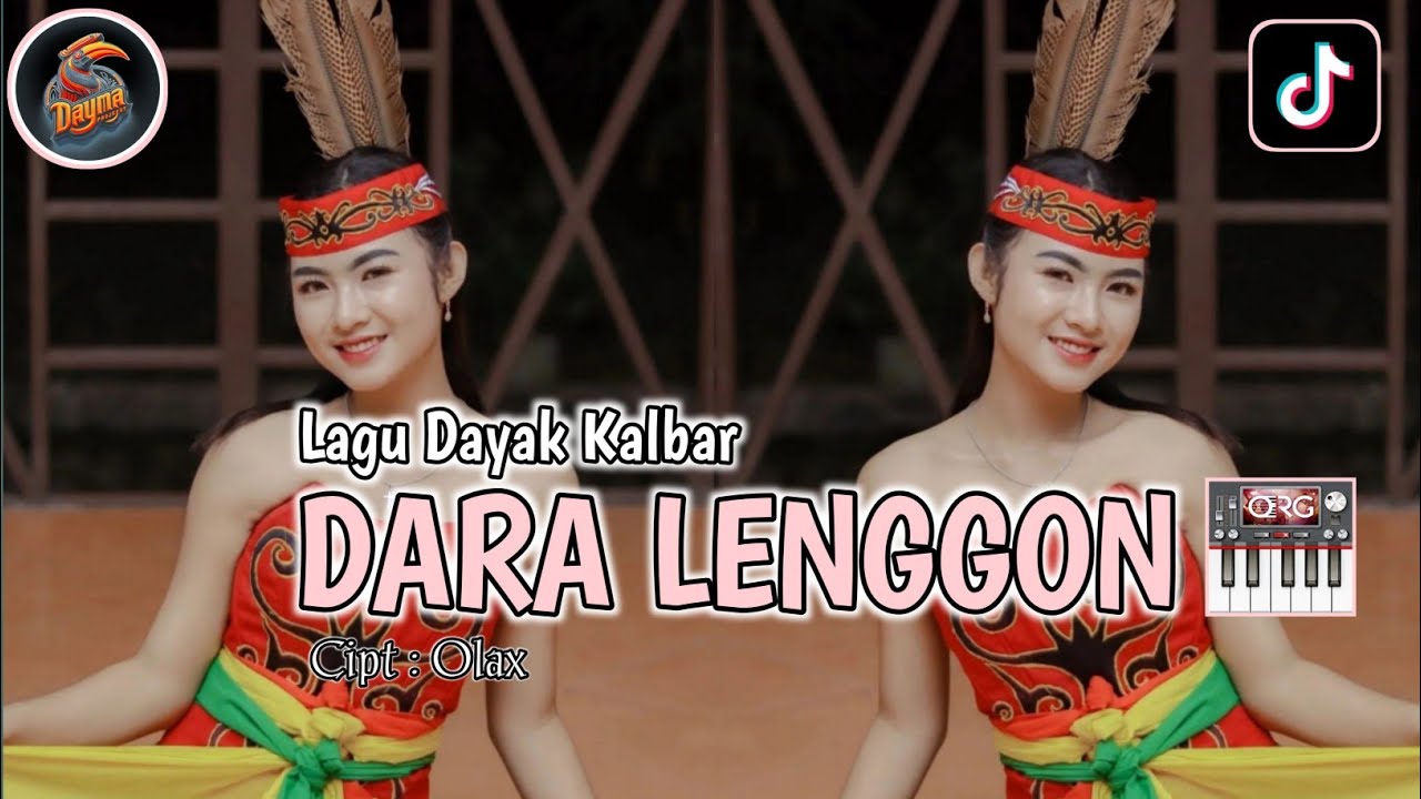 Dara Lenggon || Lagu Dayak Kalbar Versi Orgen Tunggal Viral Tiktok || Cipt : Olax___By Dayma Project