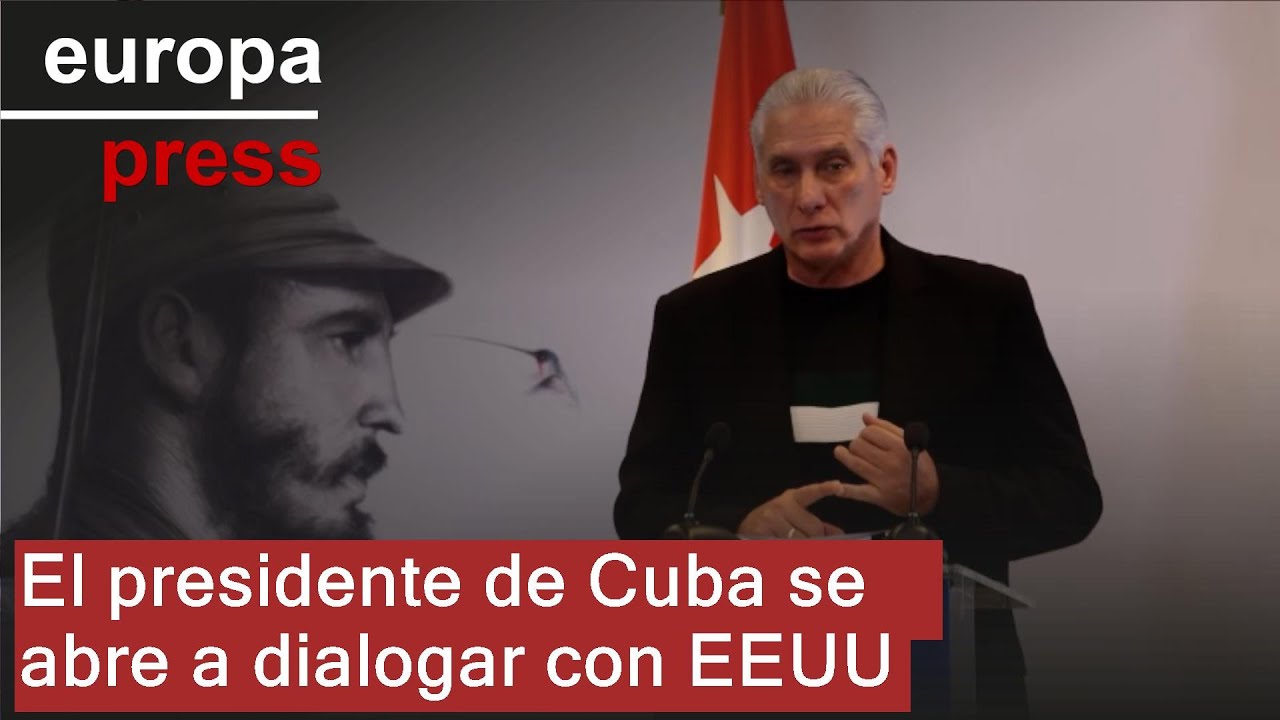 El presidente de Cuba se abre a dialogar con EEUU sin presiones