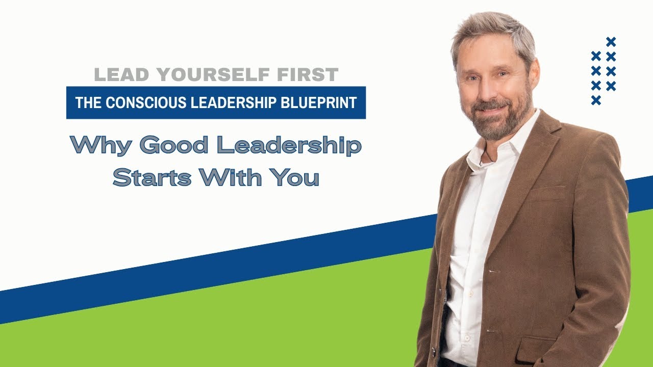 Why Good Leadership Starts With YOU