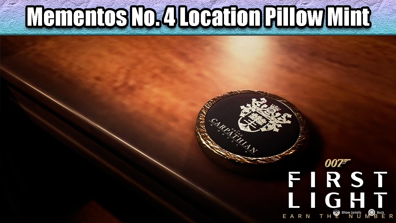 Mementos No. 4 Location - Pillow Mint | 007 First Light (James Bond)