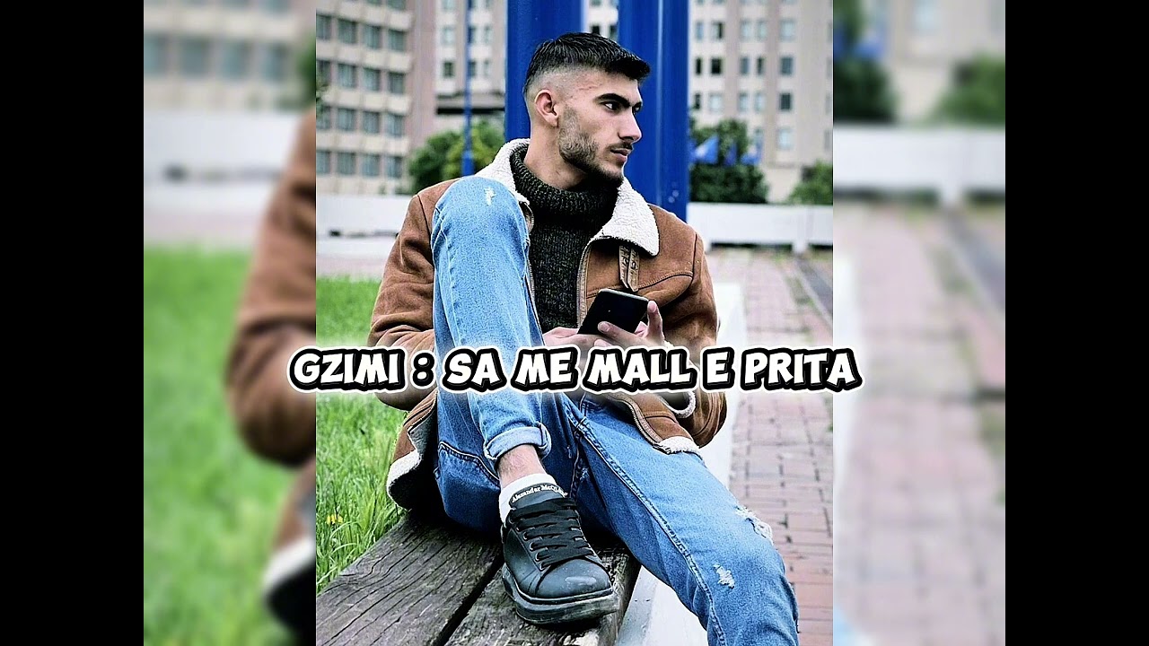 GZIMI : Sa Me Mall e Prita 🤍