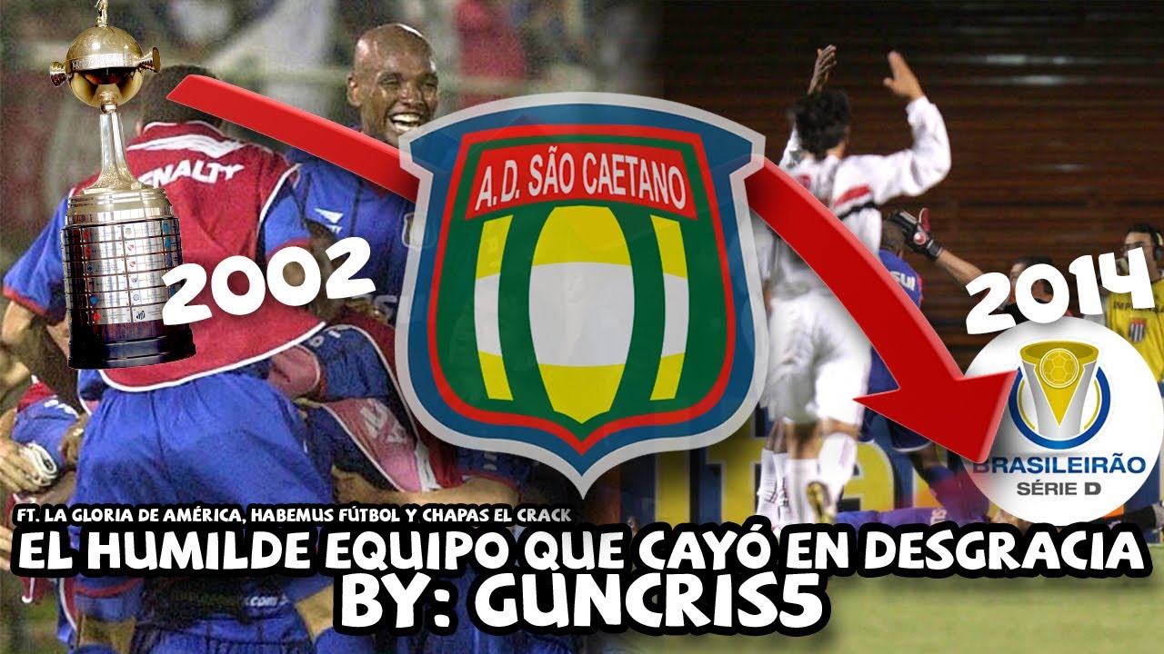 El CLUB CHICO que LLEGÓ a la FINAL de la LIBERTADORES y DESCENDIÓ al INFIERNO | AD Sao Caetano
