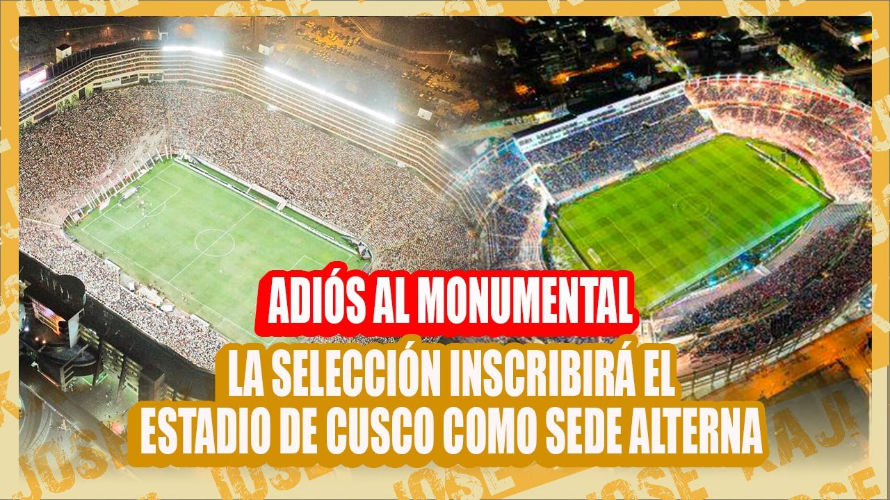 Le dice Adiós al Monumental: La selección se muda al Cusco