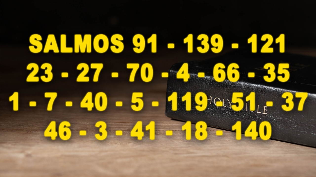 SALMOS  91 - 139 - 121 - 23 - 27 - 70 - 4 - 66 - 35 - 1 - 7 - 40 - 5 - 119 - 51 - 37 - 46 - 3 - 41