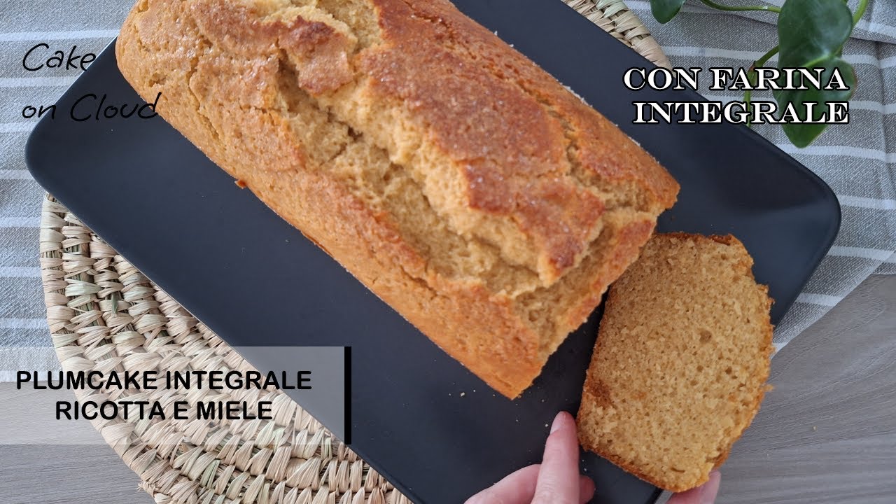 Plumcake integrale ricotta e miele