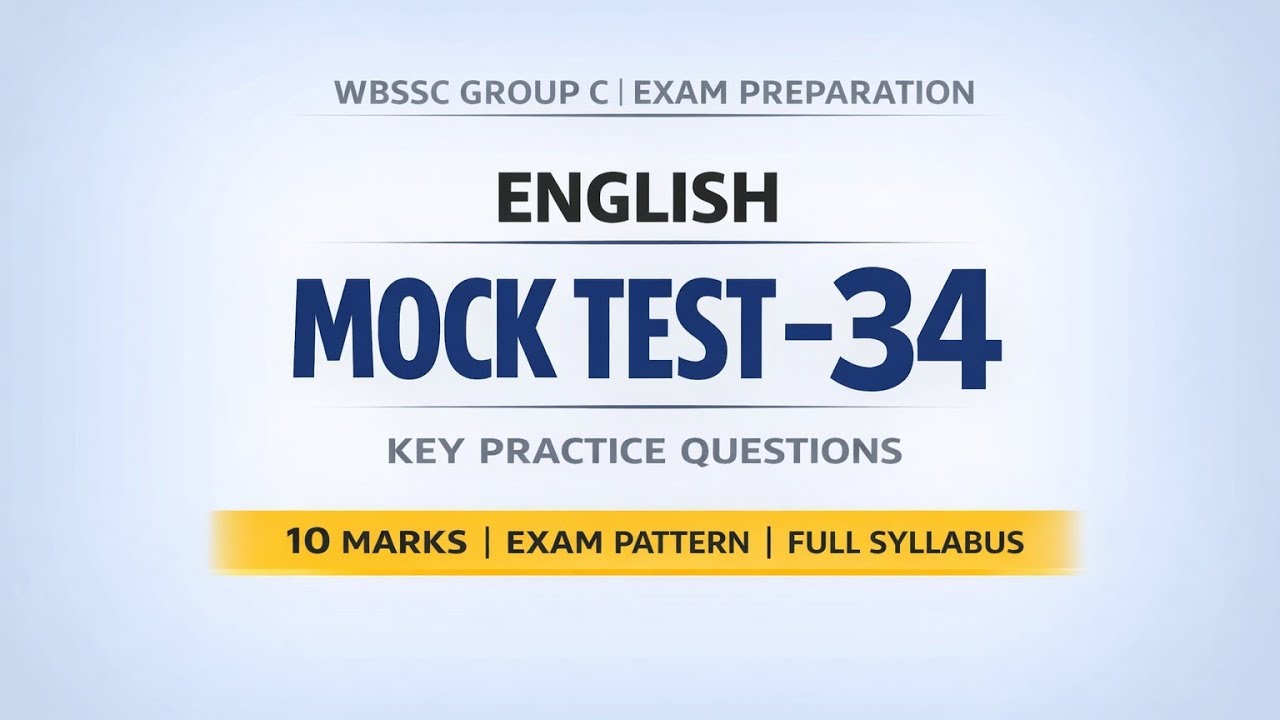 WBSSC Group C English Mock Test 34 | High-Level Practice Set | Synonym, Antonym & Grammar