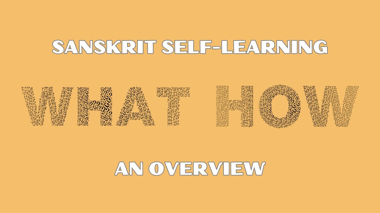 How can we approach learning Sanskrit ?