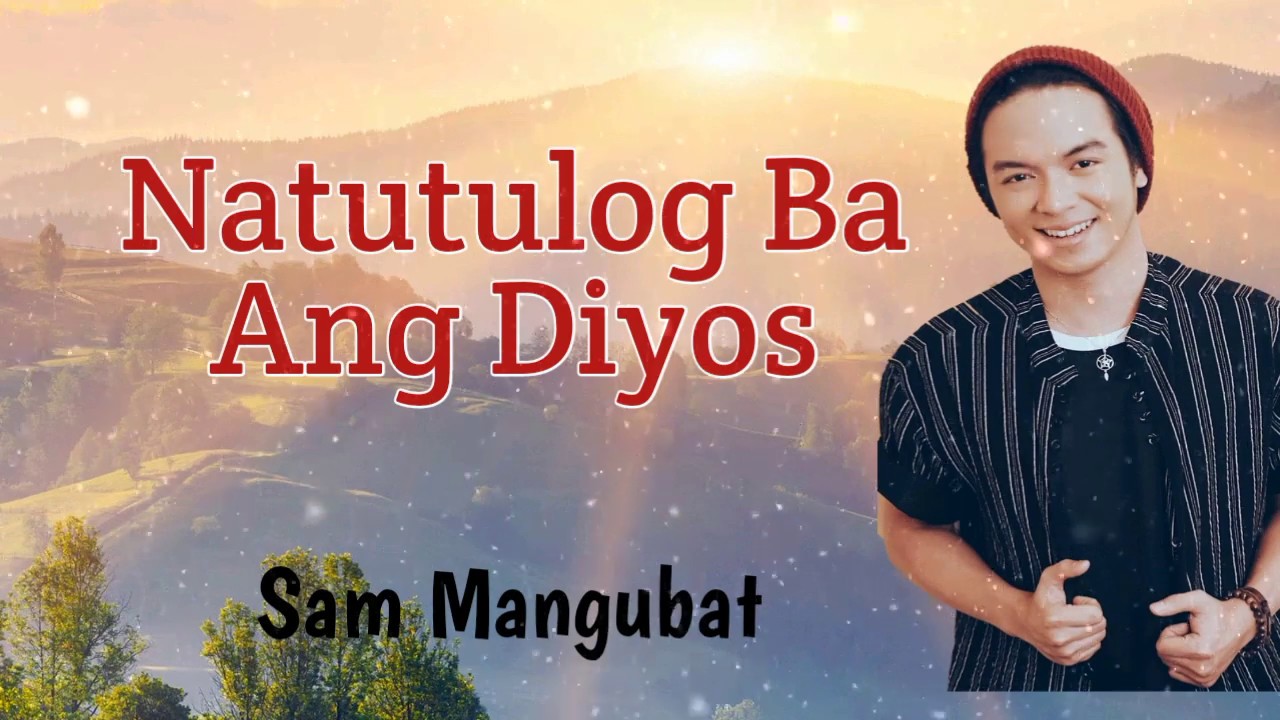 Natutulog Ba Ang Diyos Lyrics | Sam Mangubat #Sandugo #music #themesong