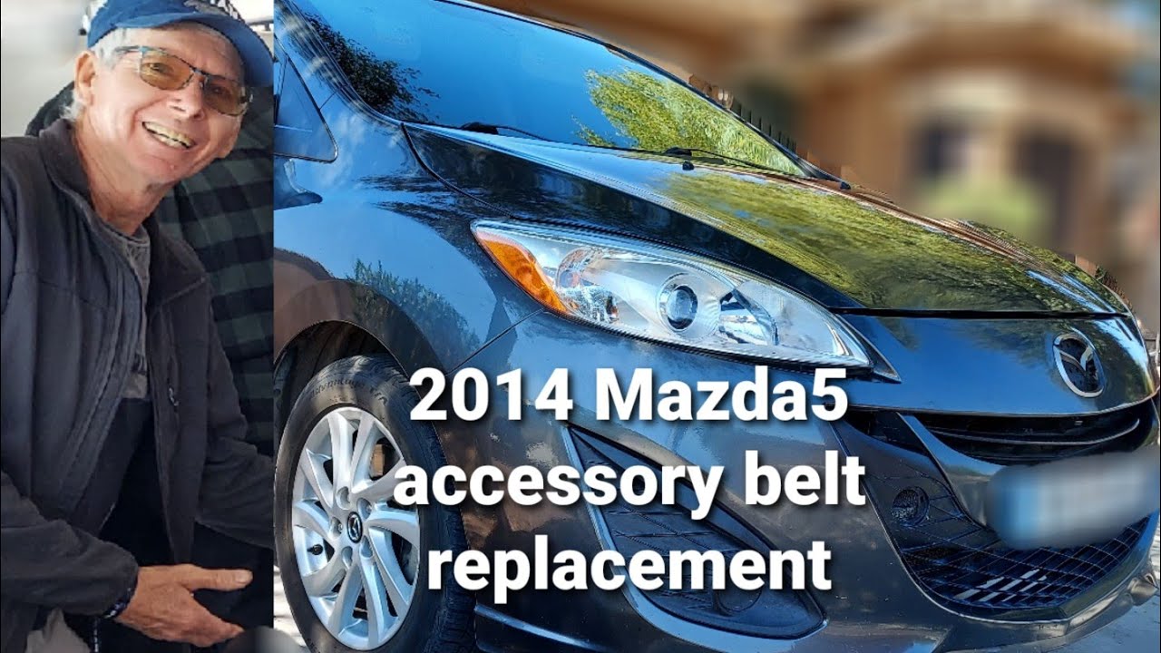 2014 Mazda5 accessory belt replacement