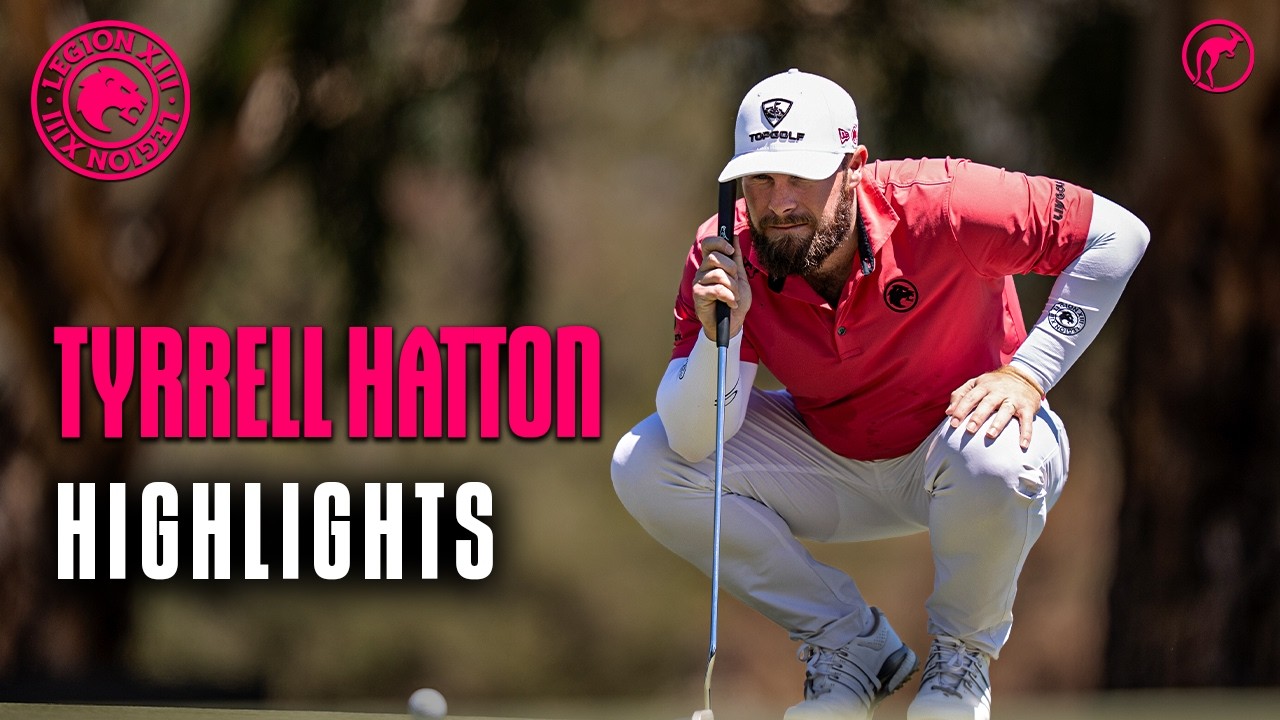 Tyrrell Hatton Highlights | Round 3 | LIV Golf Adelaide | Legion XIII