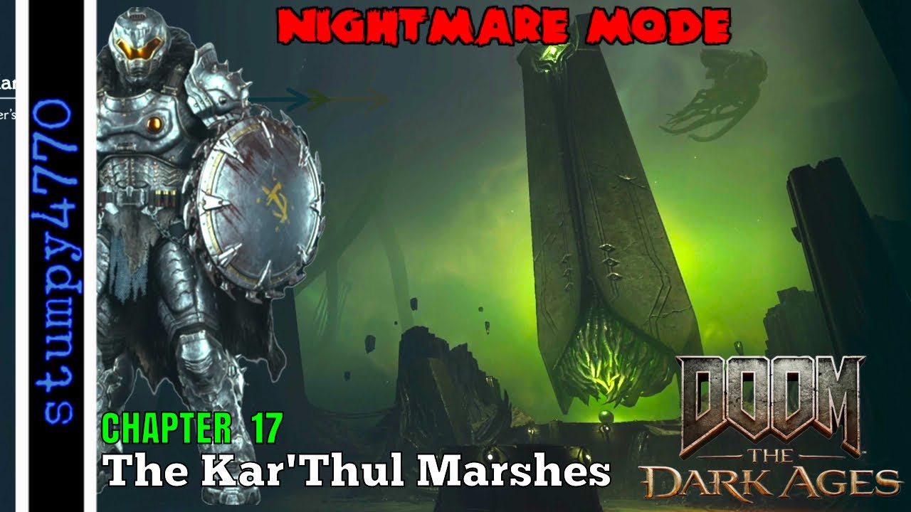 Doom: The Dark Ages. Chapter 16, The Kar'Thul Marshes. Nightmare Mode. 100%