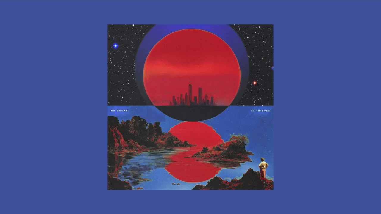 53 Thieves - No Ocean (Full EP)