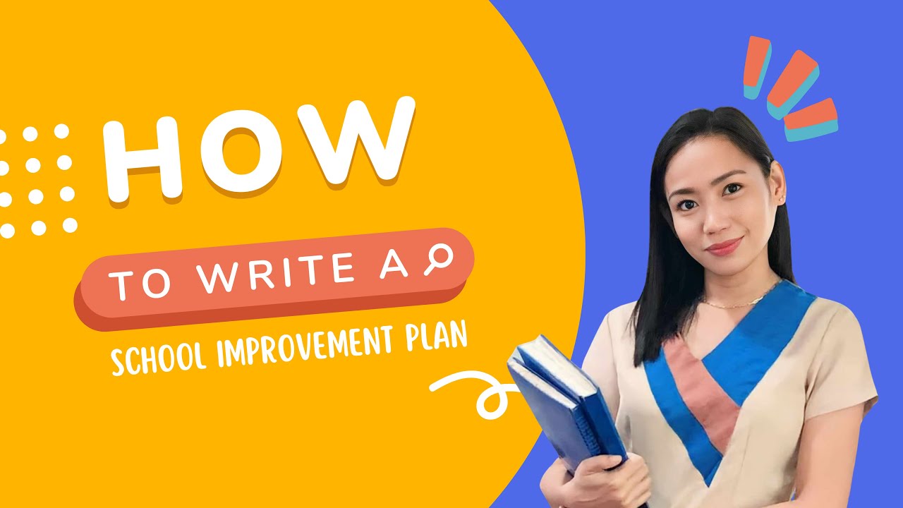 How to Write a School Improvement Plan | Enhance School Improvement Plan | Negros Oriental Division