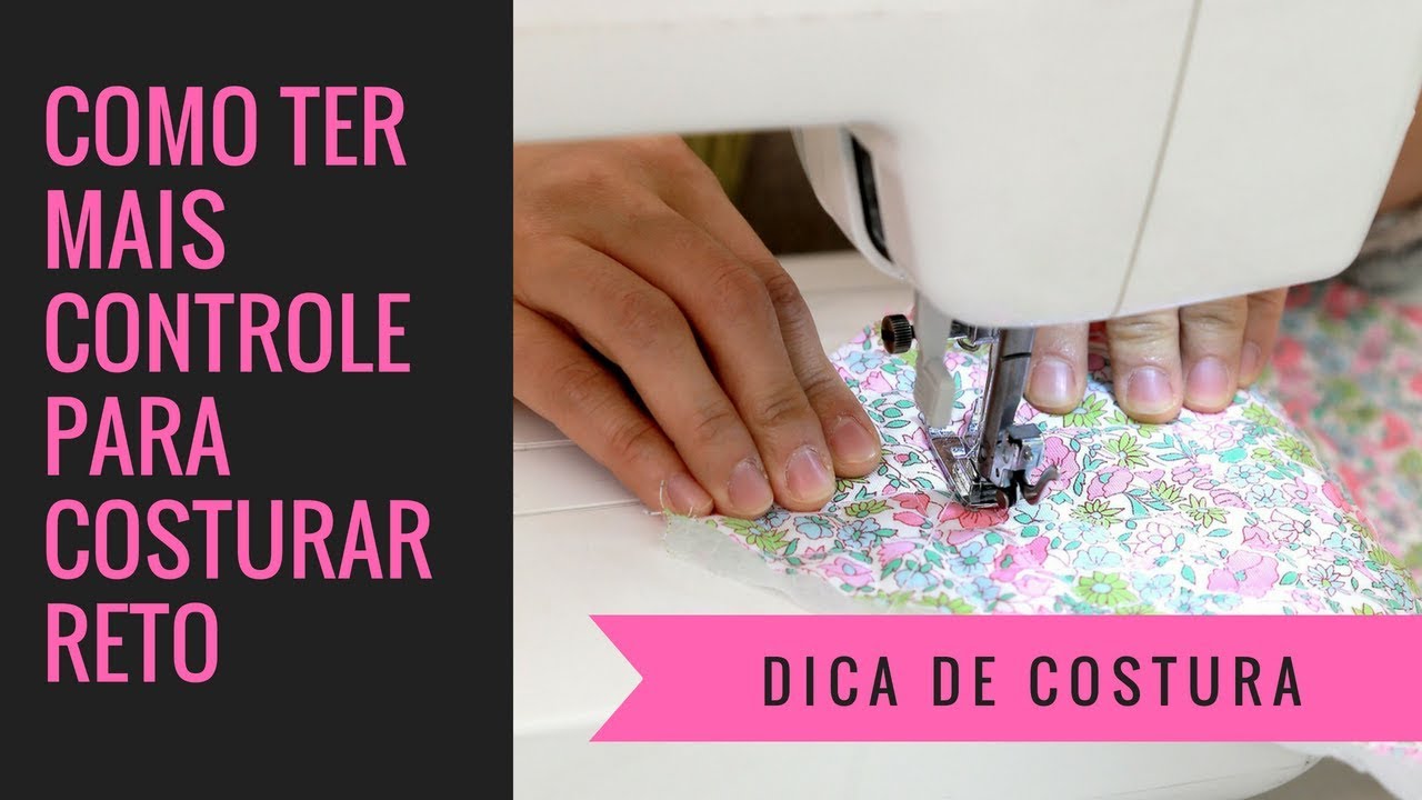 DICA: Como ter mais controle para costurar reto! 💡😎