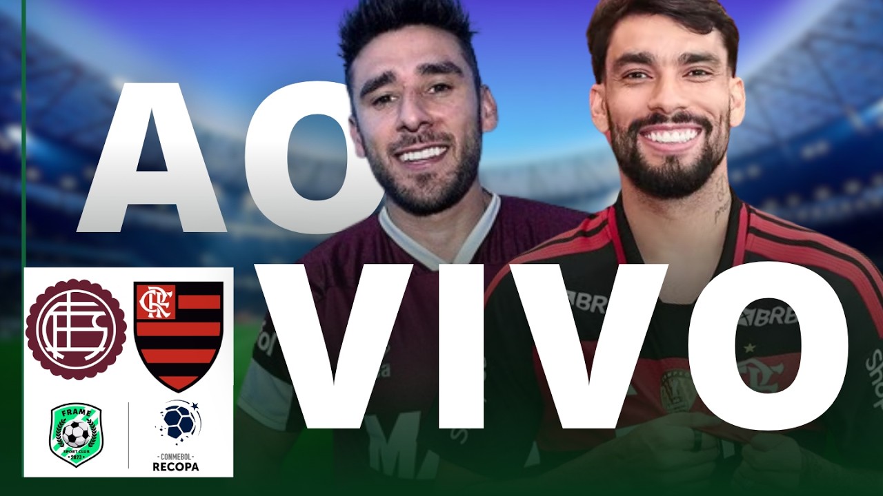 🔴AO VIVO - LANÚS X FLAMENGO - RECOPA SUL AMERICANA 2026 - COM IMAGENS DAS ESTATÍSTICAS