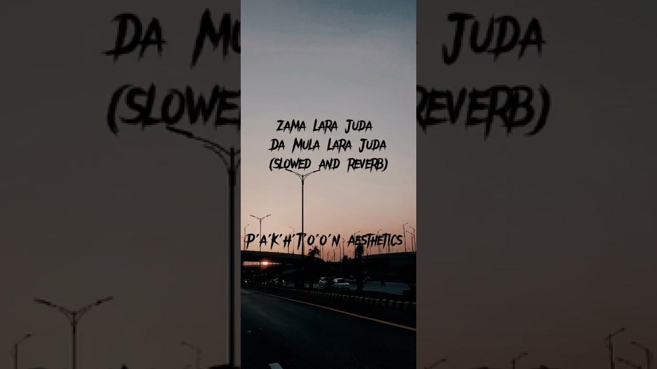 Zama Lara Juda Da Mula Lara Juda |pashto slowed and reverb song 🎵#slowedandreverb #pashtosongs #foru