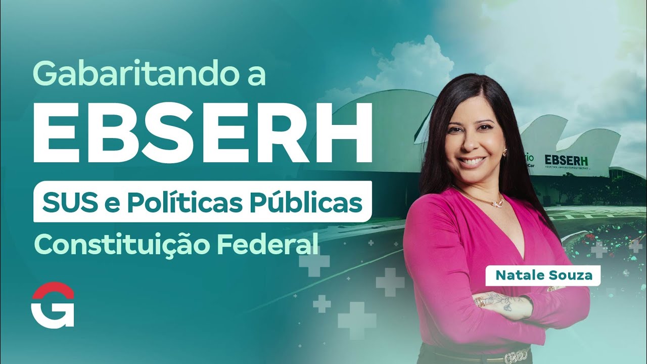 Gabaritando a EBSERH SUS e Políticas Públicas | Constituição Federal com Natale Souza