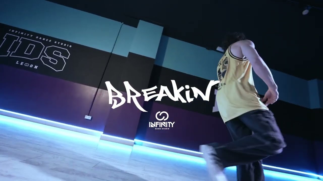 Breakin x Bboy Milin | Infinity Dance Studio